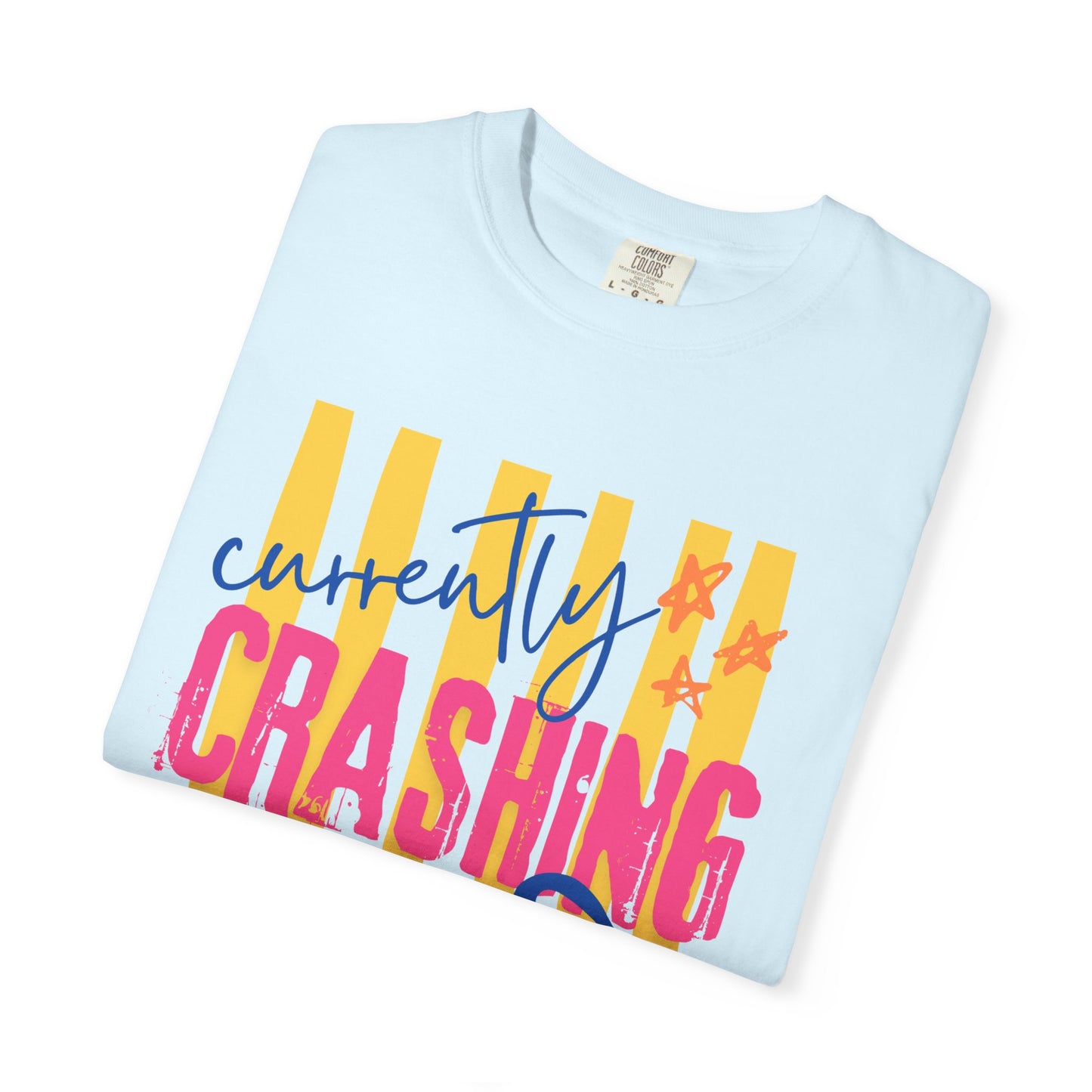 Crashing Out Graphic T‑Shirt — "Currently Crashing Out" Colorful Stripes & Bow Tee