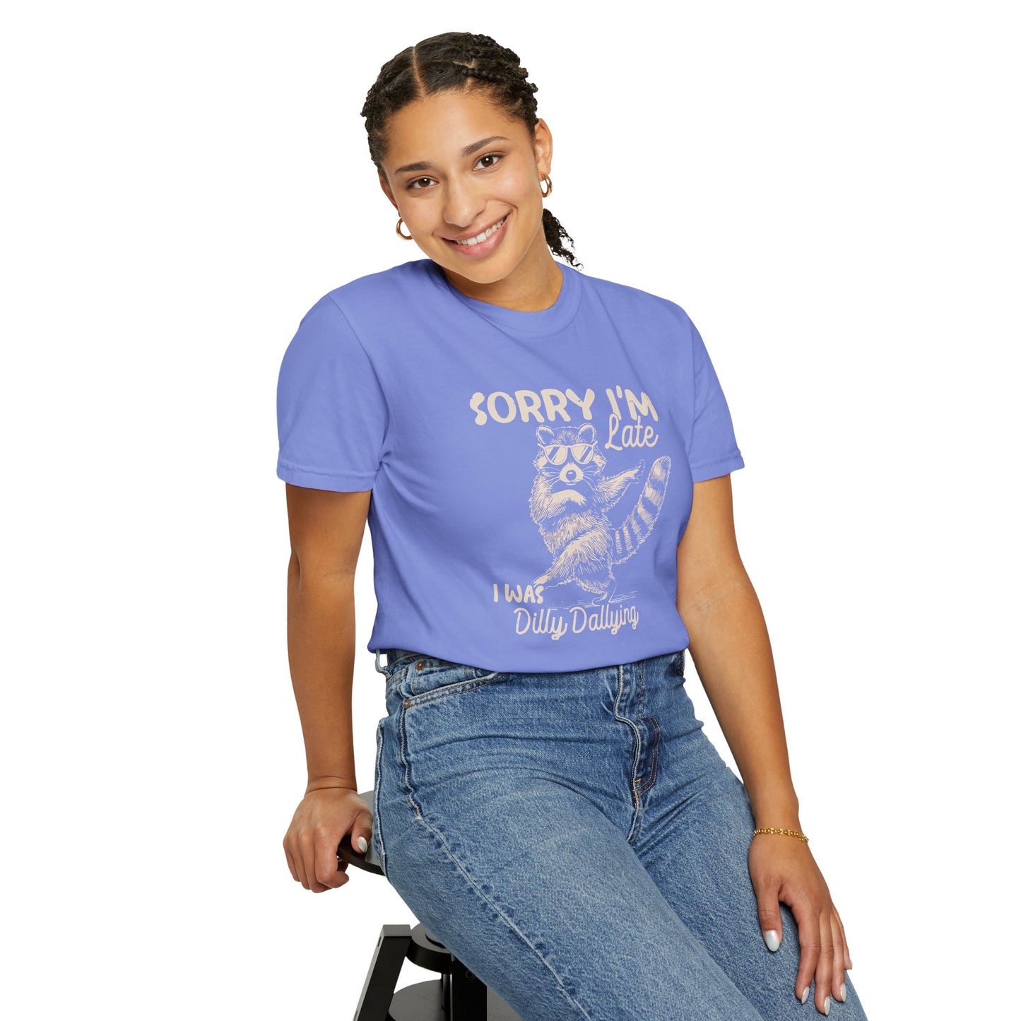 Sorry I'm Late I Was Dilly Dallying Raccoon T-Shirt