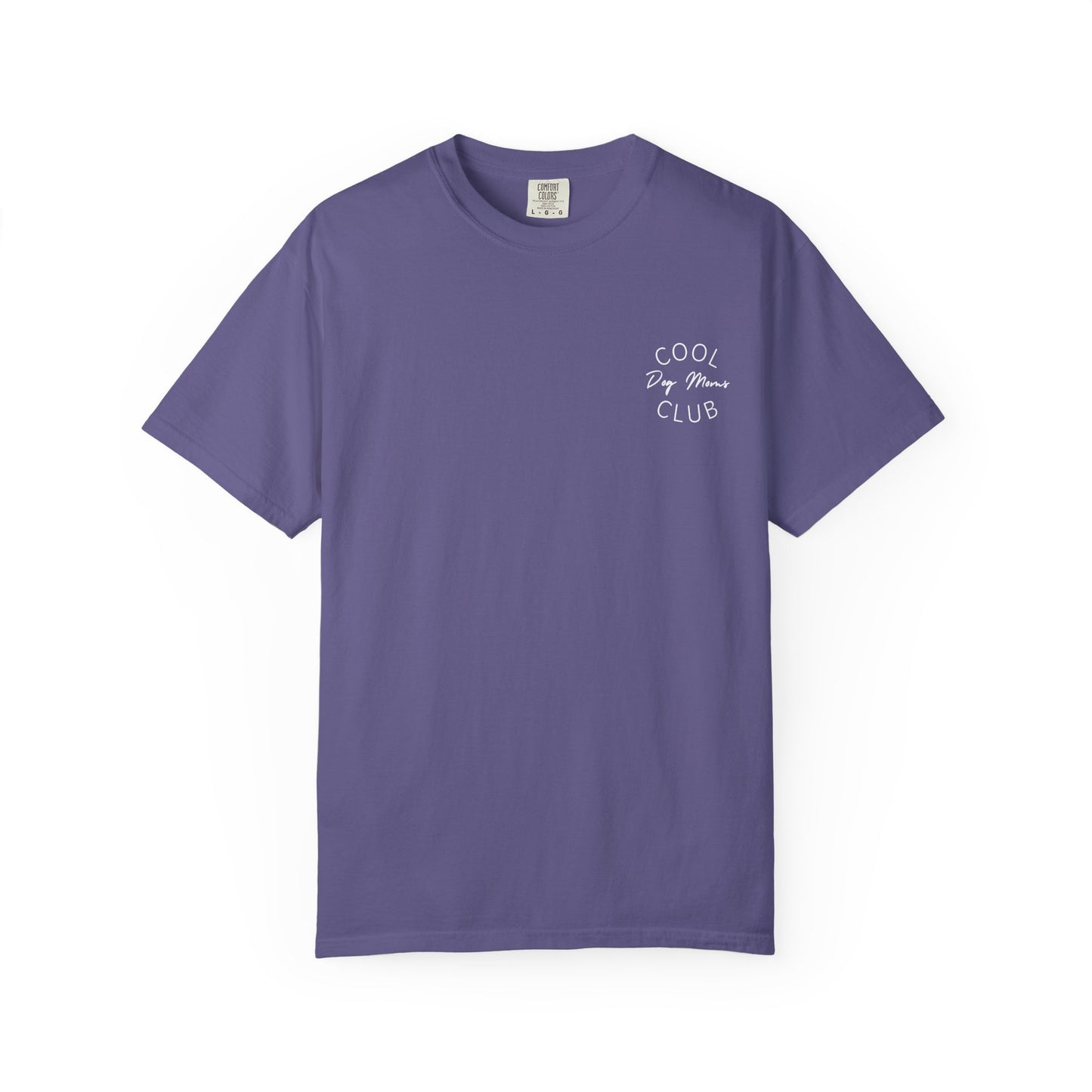 Cool Dog Moms Club T-Shirt — White Print