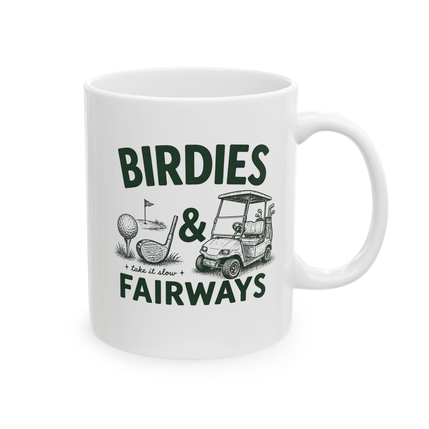 Golf Dad Ceramic Mug — 'Birdies & Fairways' Golf Lover Coffee Cup (11oz/15oz)