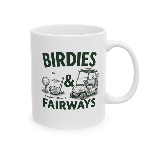 Golf Dad Ceramic Mug — 'Birdies & Fairways' Golf Lover Coffee Cup (11oz/15oz)