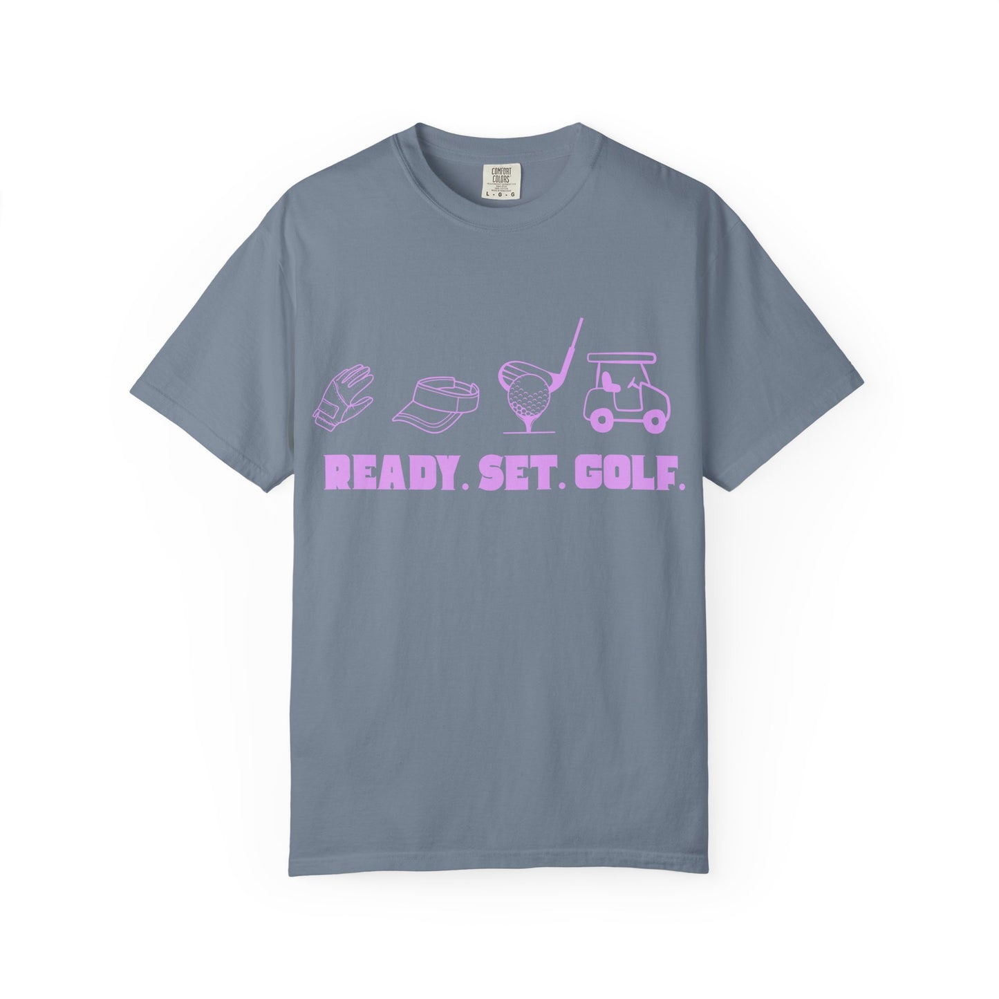 Ready. Set. Golf. T-Shirt