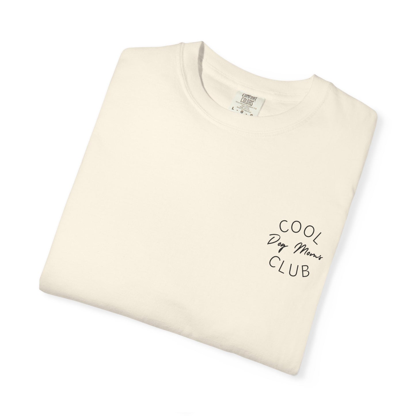 Cool Dog Moms Club T-Shirt- Black Print