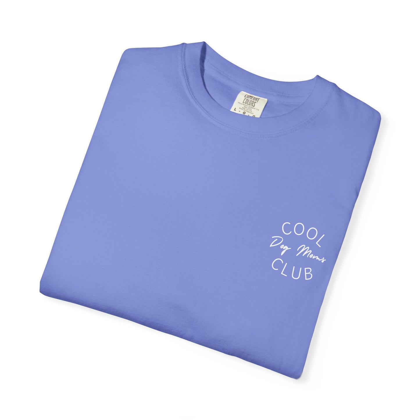 Cool Dog Moms Club T-Shirt — White Print