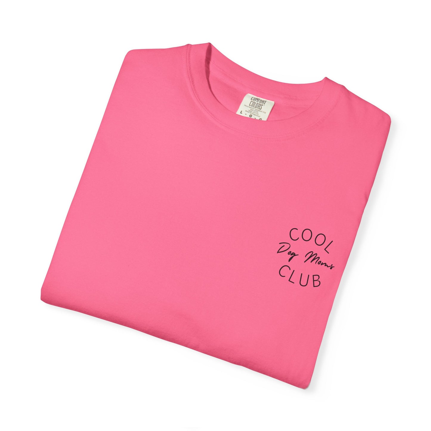 Cool Dog Moms Club T-Shirt- Black Print
