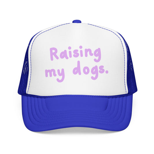 Raising My Dogs Foam Trucker Hat — Cute Pastel Pet Mom Cap