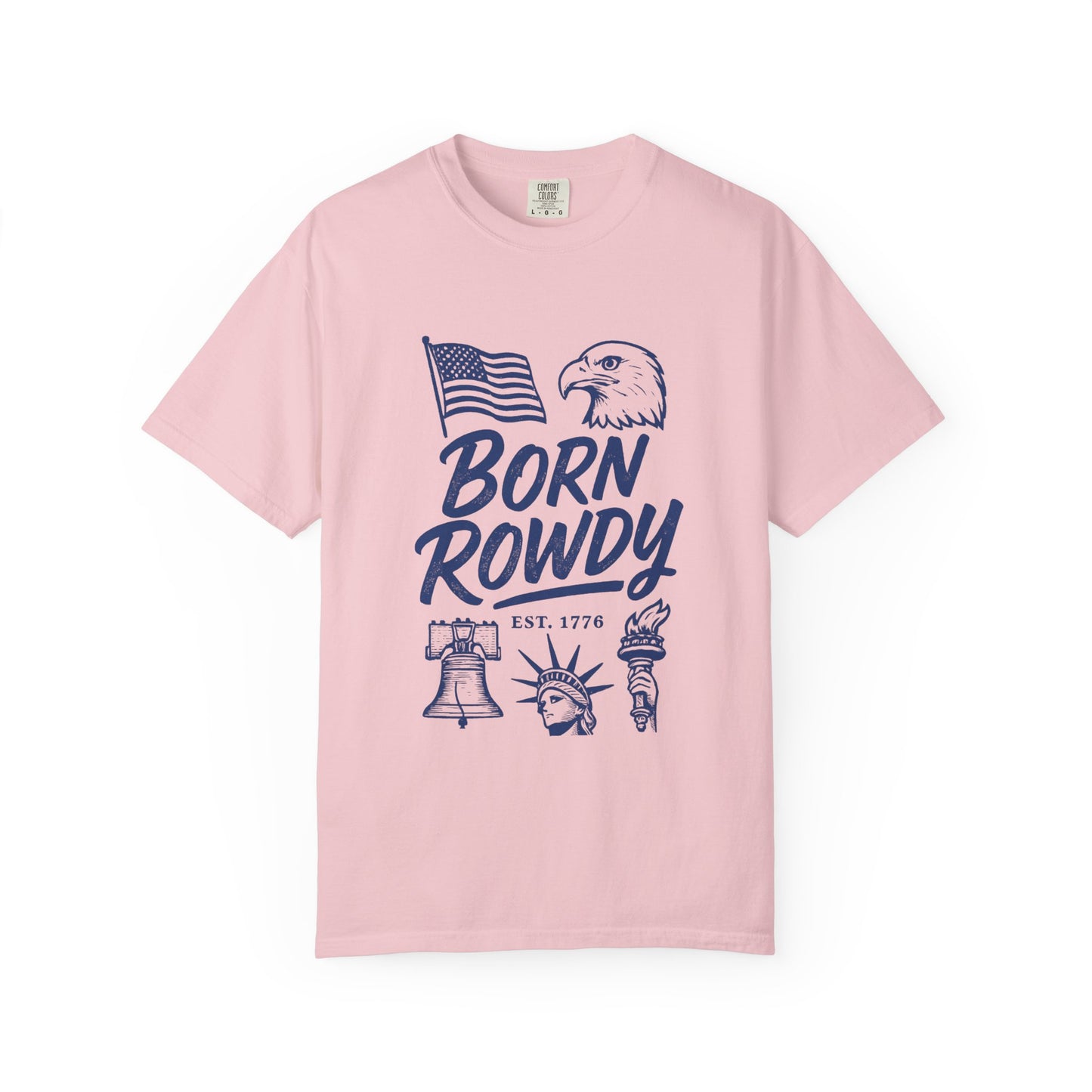 Born Rowdy Patriotic T-Shirt — American Flag & Eagle Liberty Design