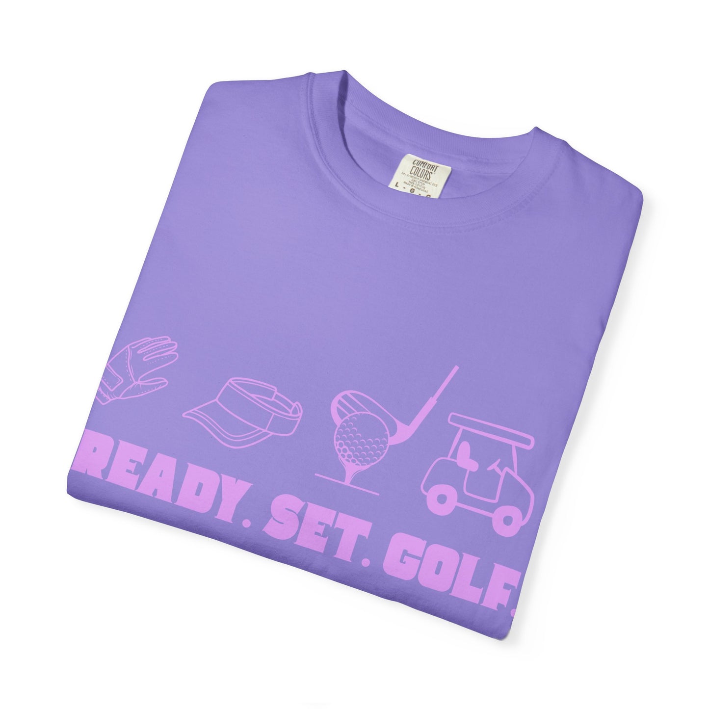 Ready. Set. Golf. T-Shirt