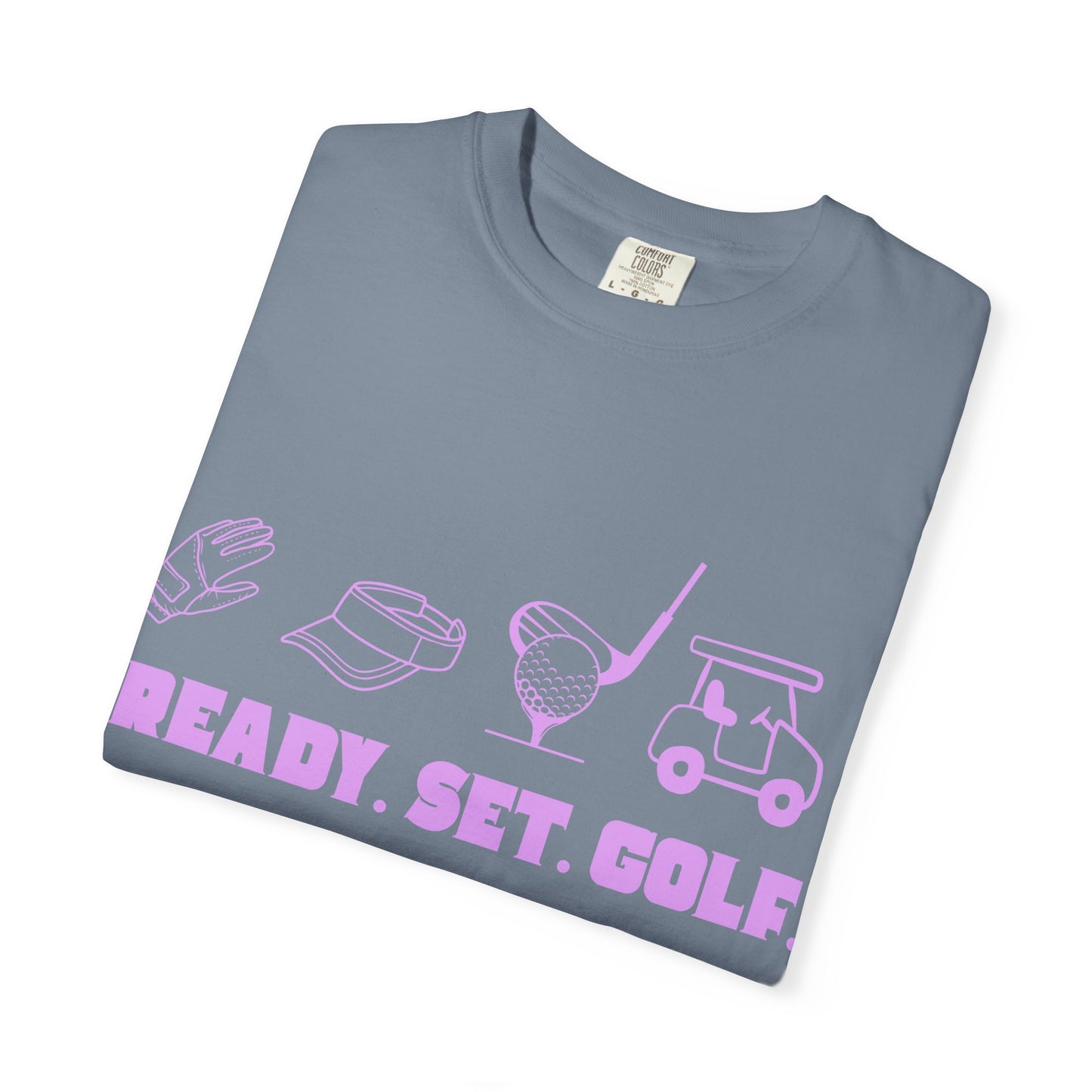 Ready. Set. Golf. T-Shirt