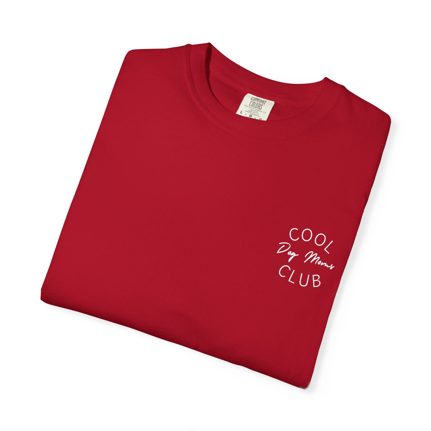 Cool Dog Moms Club T-Shirt — White Print