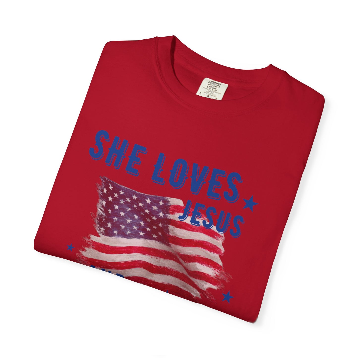 She Loves Jesus and America Too- July 4th Tee