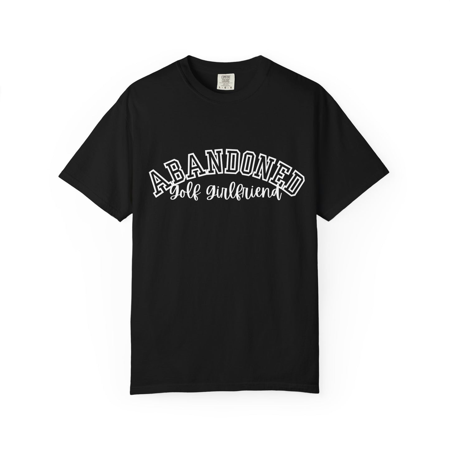 Abandoned Golf Girlfriend T-Shirt