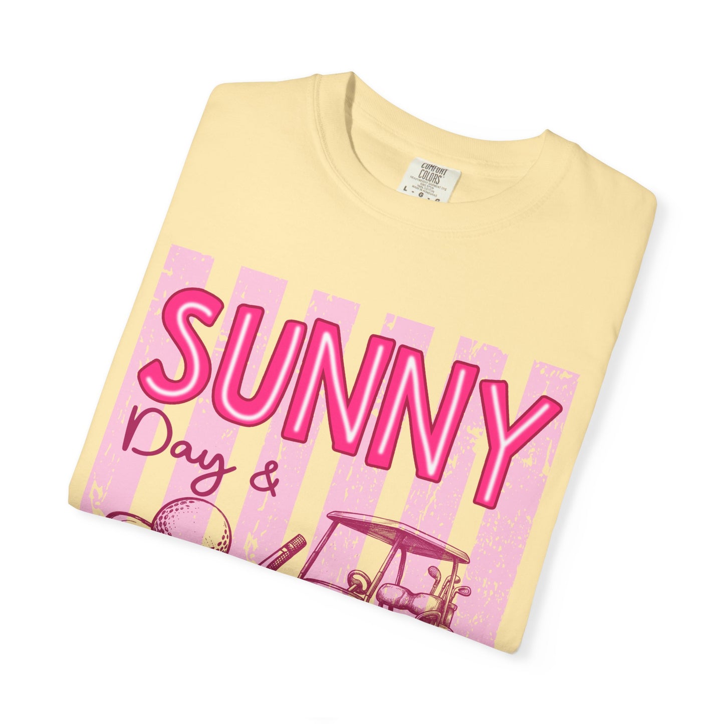 Sunny Days & Fairways Golf T-Shirt — Here for a Good Time