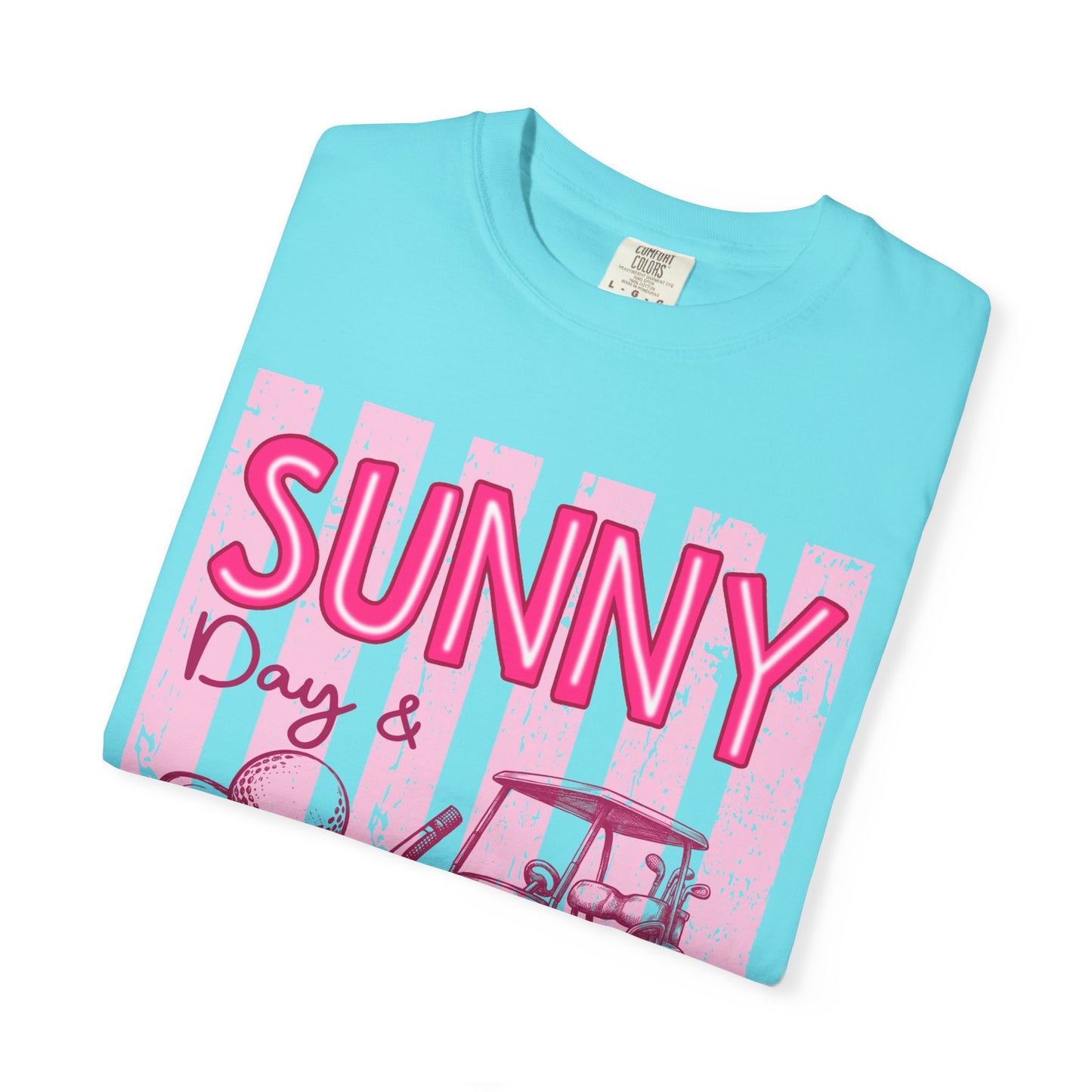Sunny Days & Fairways Golf T-Shirt — Here for a Good Time
