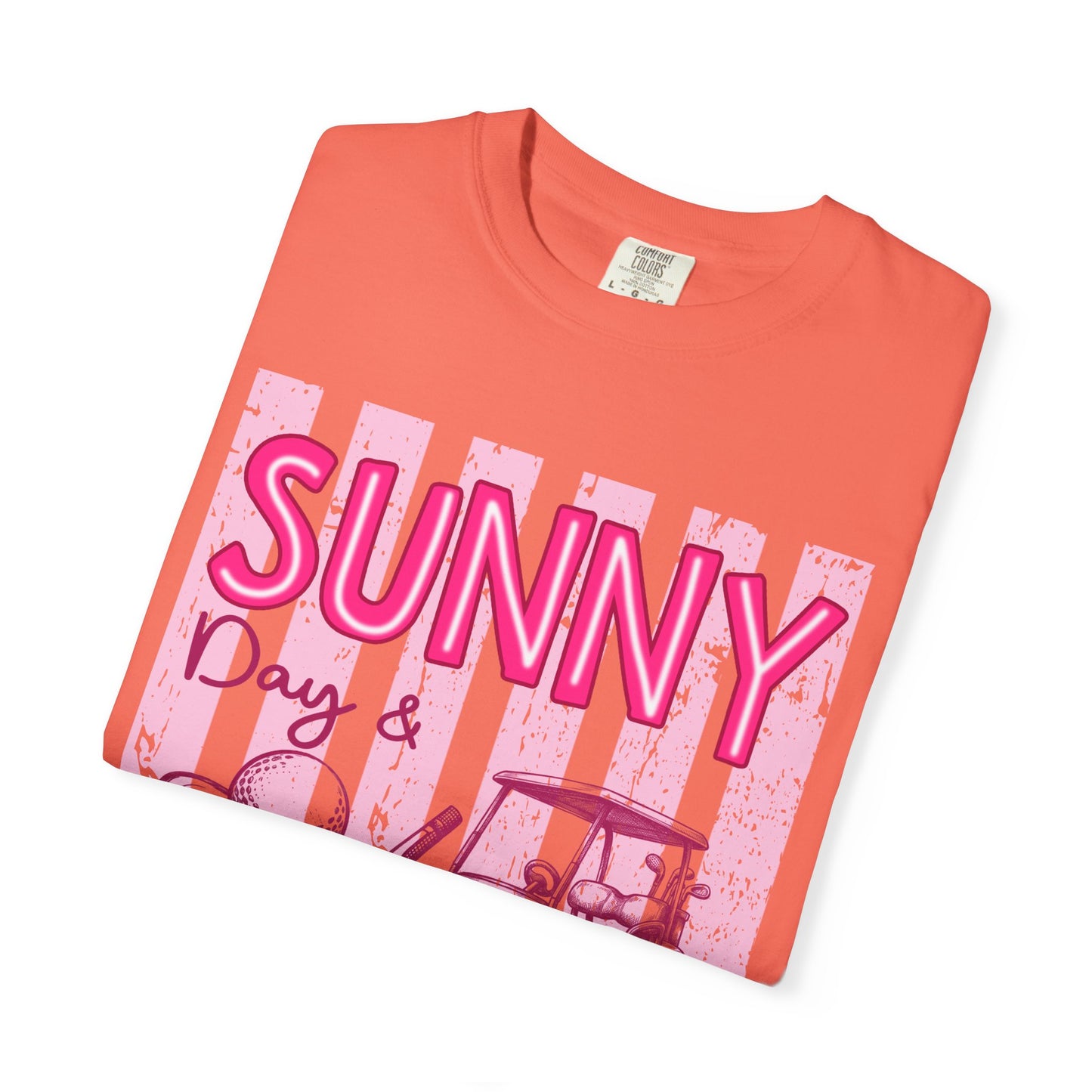 Sunny Days & Fairways Golf T-Shirt — Here for a Good Time