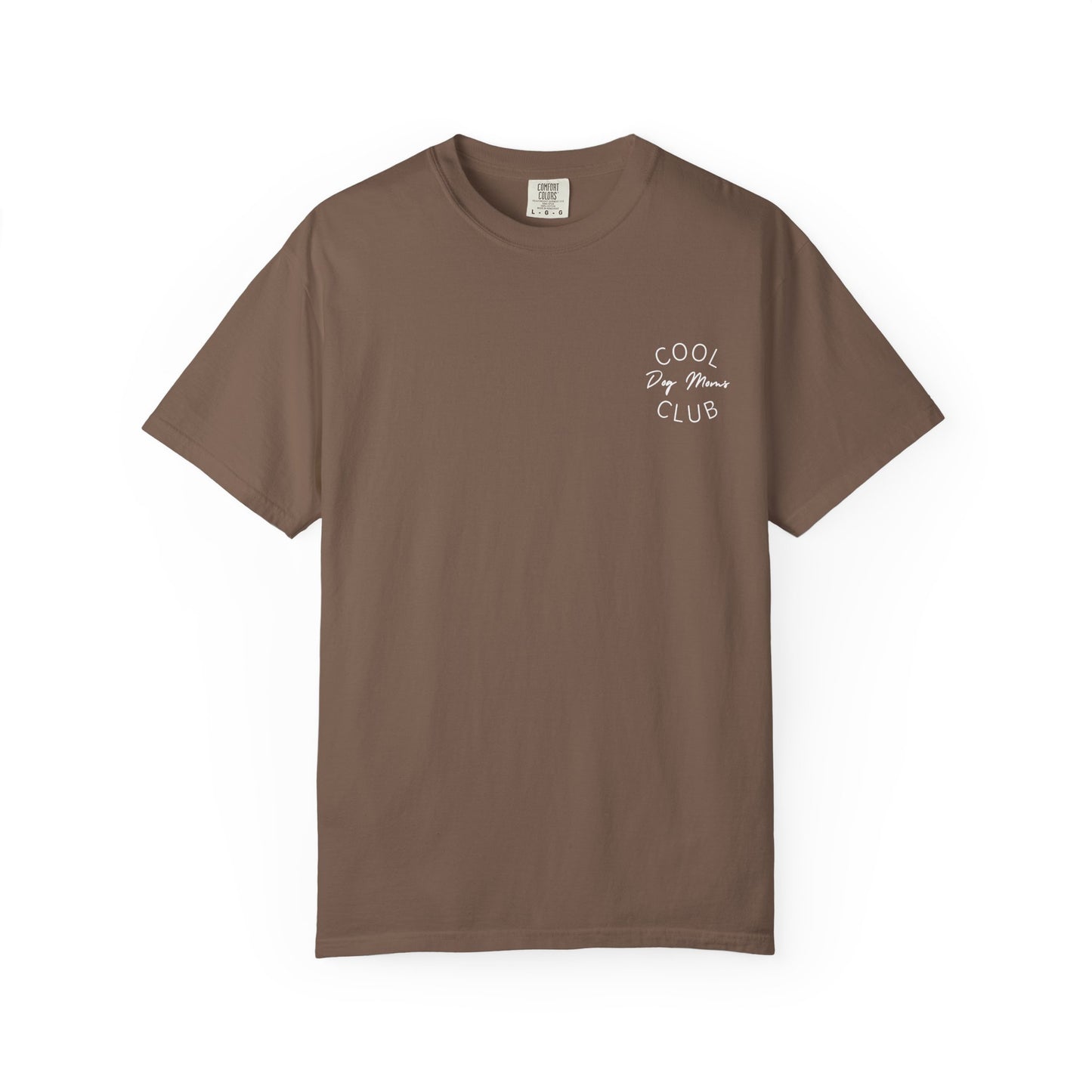 Cool Dog Moms Club T-Shirt — White Print