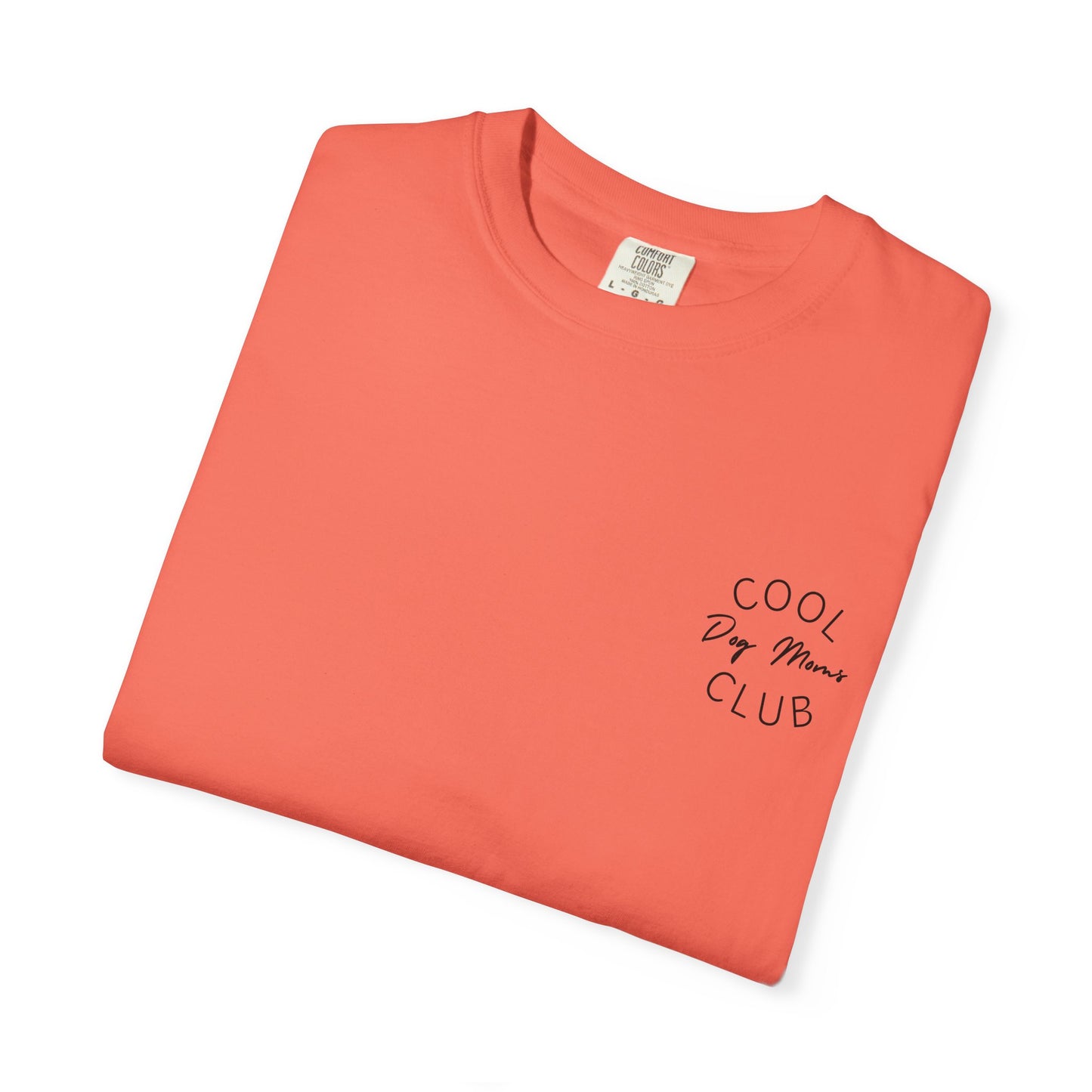 Cool Dog Moms Club T-Shirt- Black Print