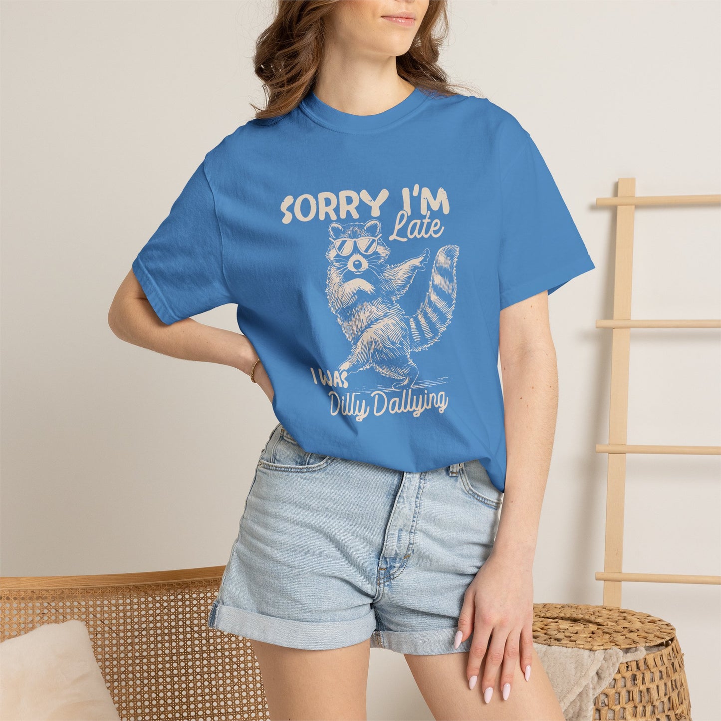 Sorry I'm Late I Was Dilly Dallying Raccoon T-Shirt