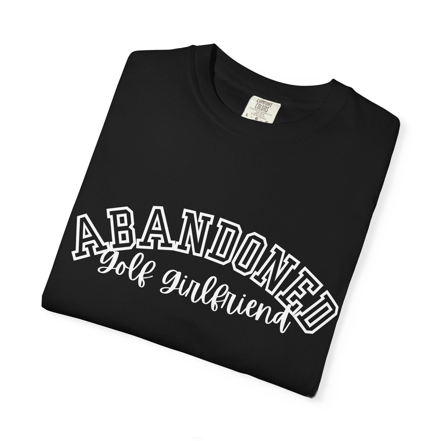 Abandoned Golf Girlfriend T-Shirt