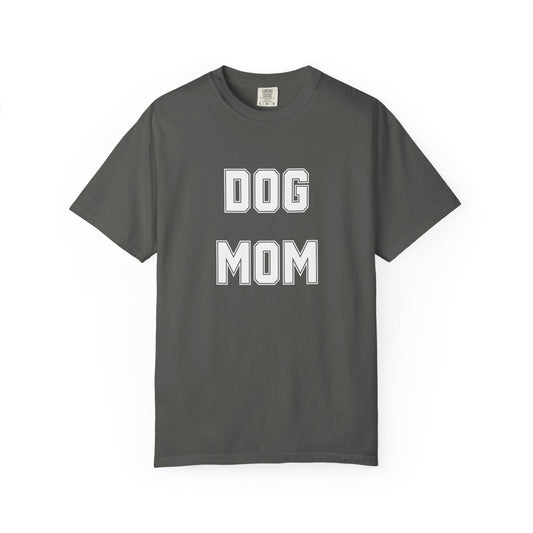 Dog Mom T-Shirt — Graphic Pet Lover Tee