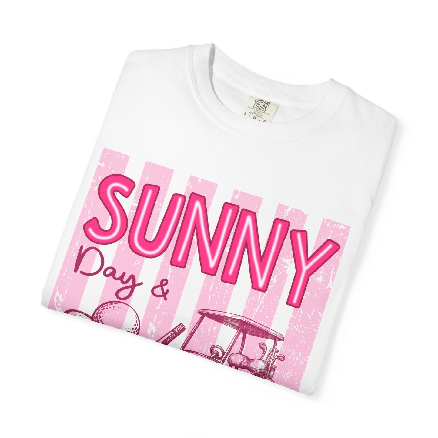Sunny Days & Fairways Golf T-Shirt — Here for a Good Time