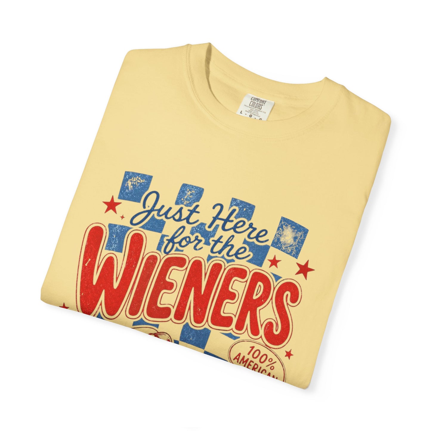Just Here for the Wieners T-Shirt — Patriotic Hot Dog BBQ Tee