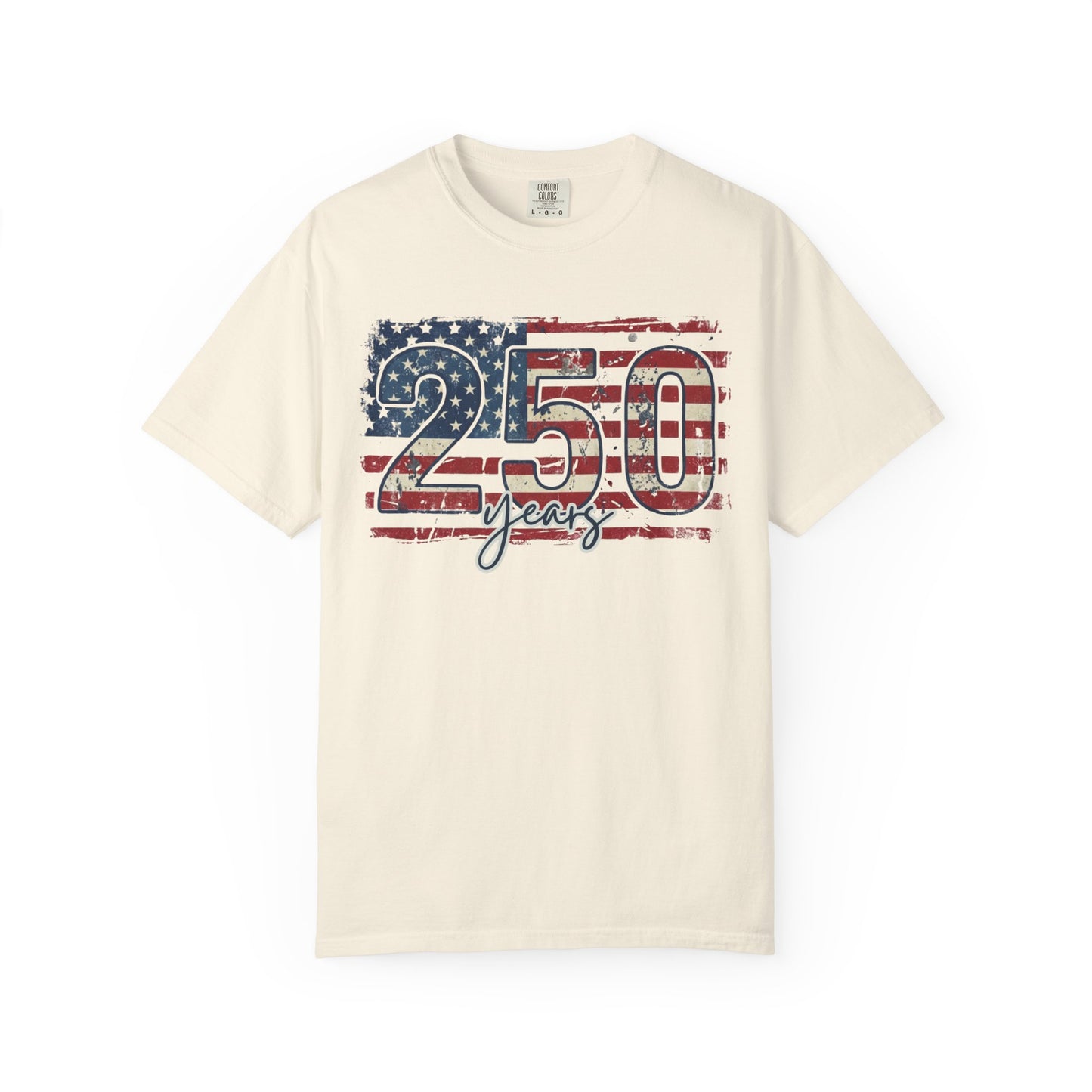 250 Years American Flag T-Shirt- Fourth of July Tee