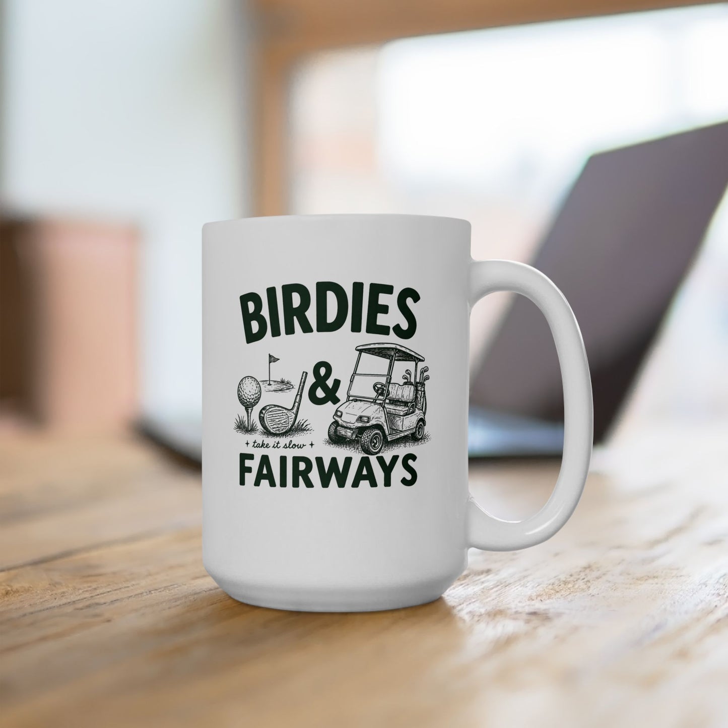 Golf Dad Ceramic Mug — 'Birdies & Fairways' Golf Lover Coffee Cup (11oz/15oz)