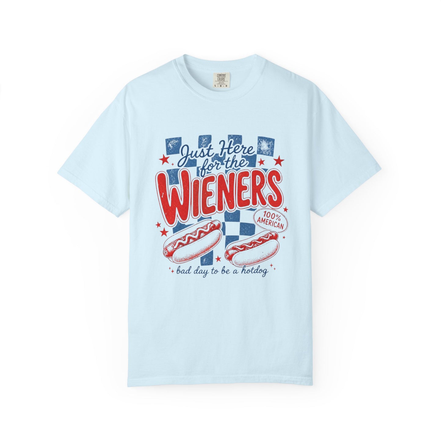 Just Here for the Wieners T-Shirt — Patriotic Hot Dog BBQ Tee