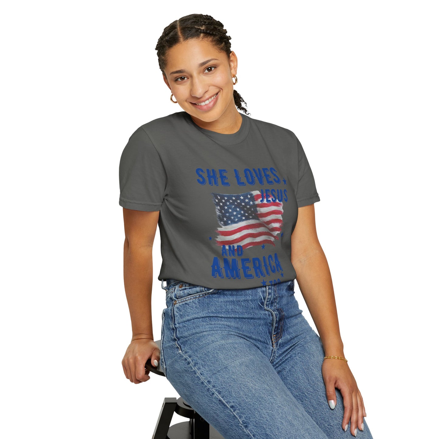 She Loves Jesus and America Too- July 4th Tee