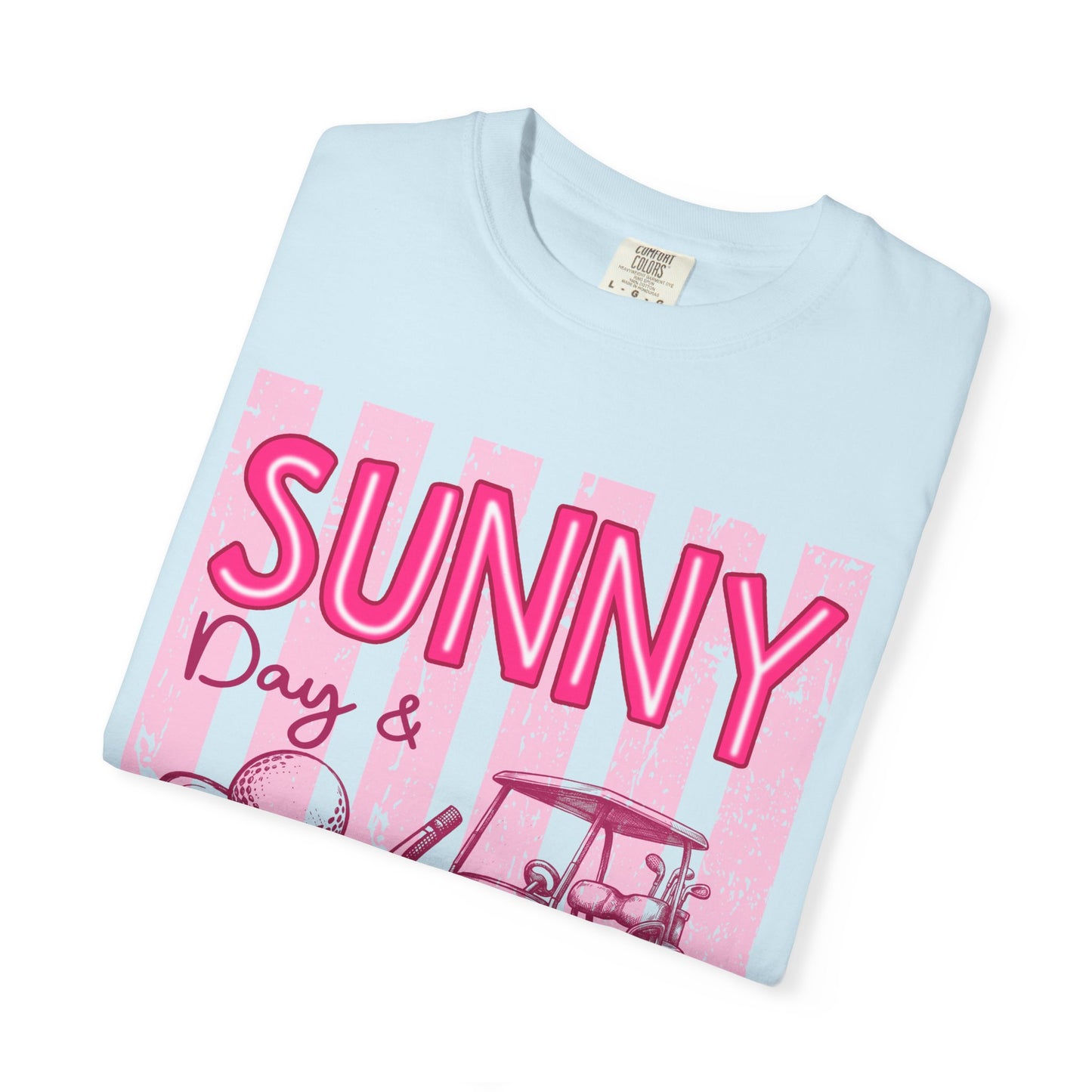 Sunny Days & Fairways Golf T-Shirt — Here for a Good Time