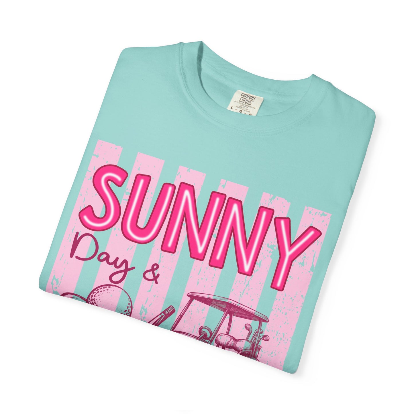 Sunny Days & Fairways Golf T-Shirt — Here for a Good Time
