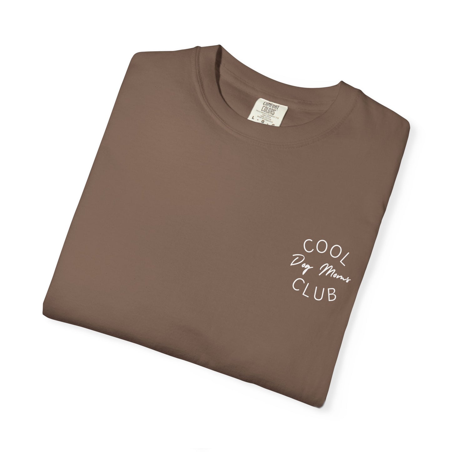 Cool Dog Moms Club T-Shirt — White Print