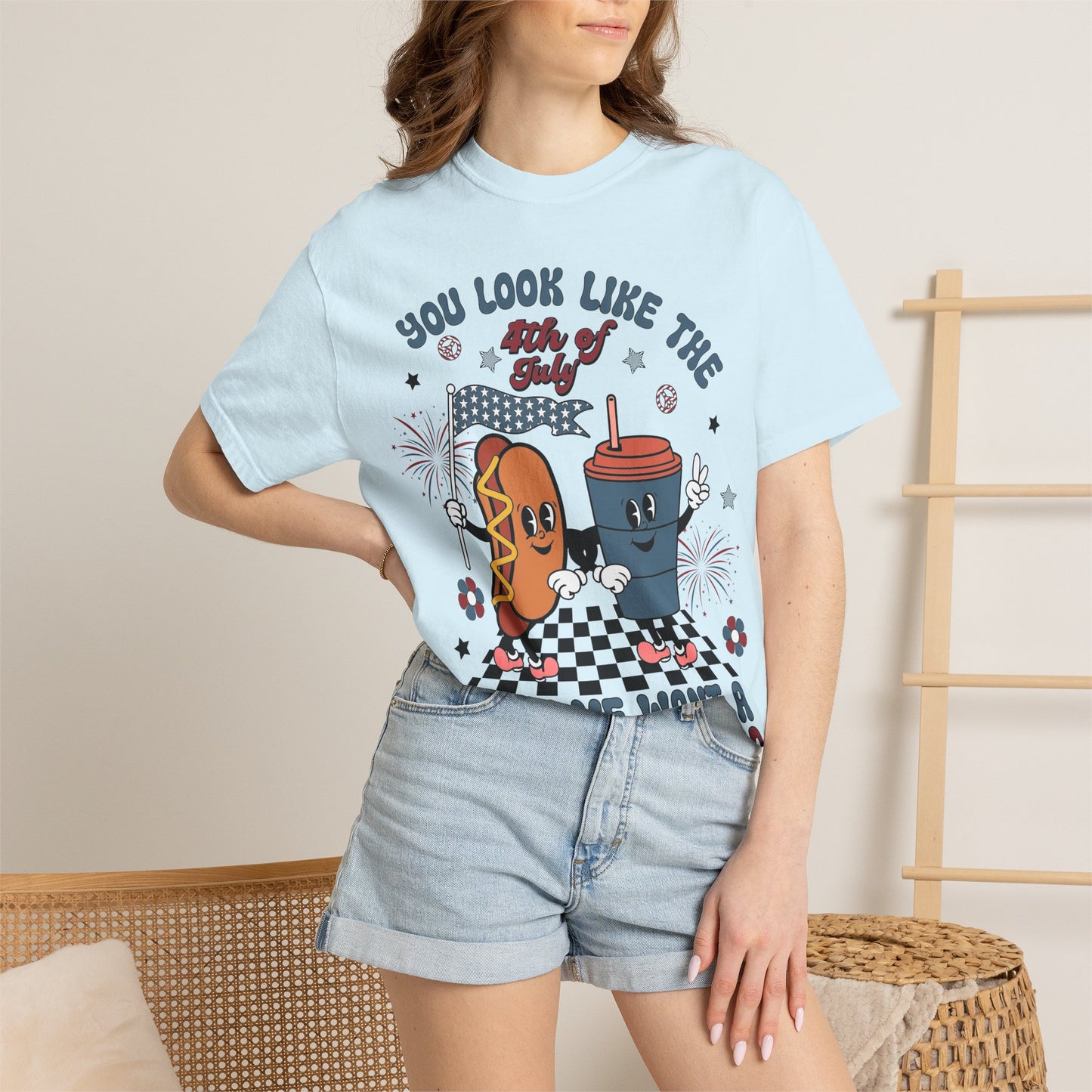 4th of July Hot Dog & Drink Graphic T‑Shirt — "You Look Like the 4th of July Make Me Want a Hot Dog Real Bad"
