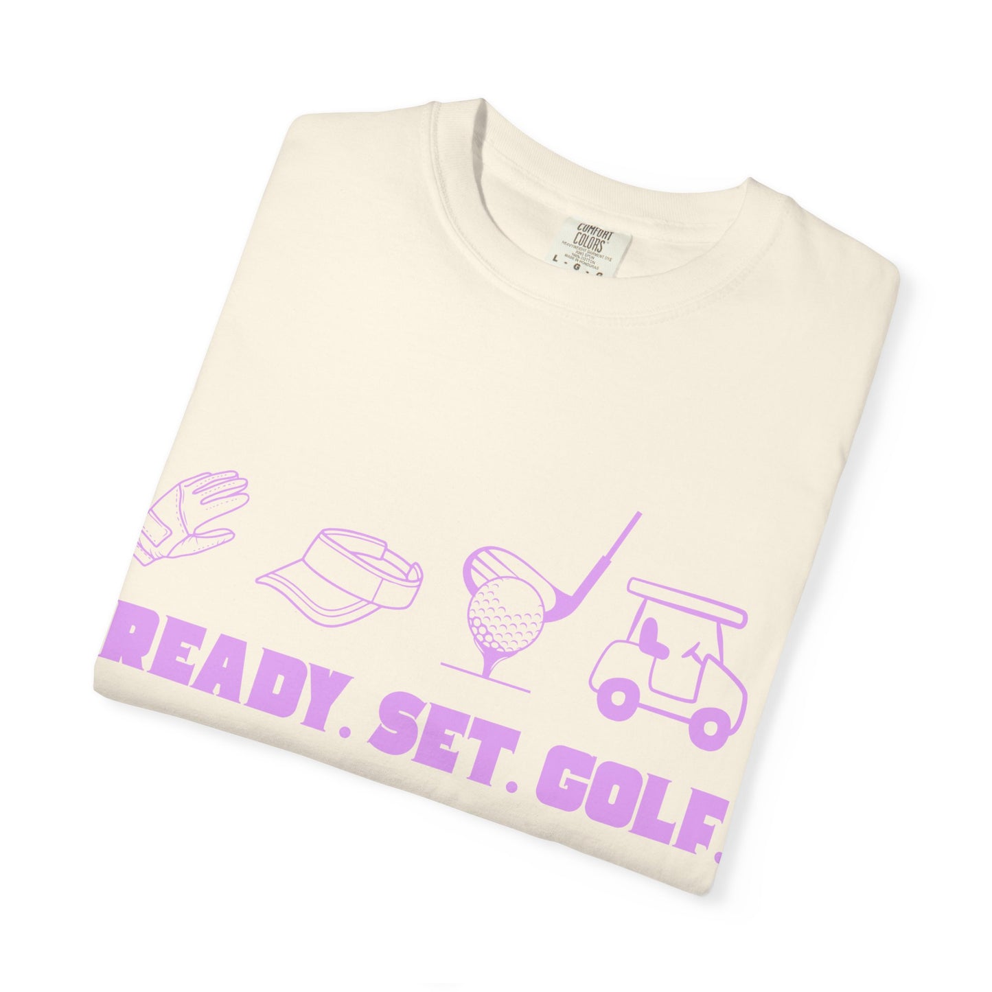 Ready. Set. Golf. T-Shirt