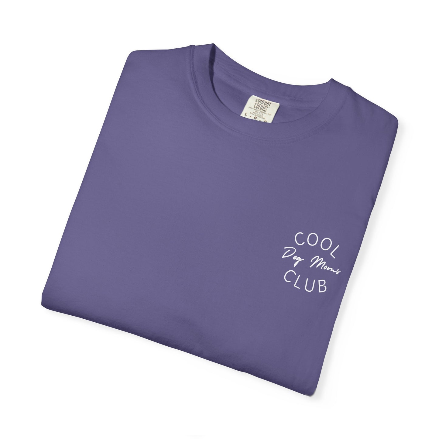 Cool Dog Moms Club T-Shirt — White Print