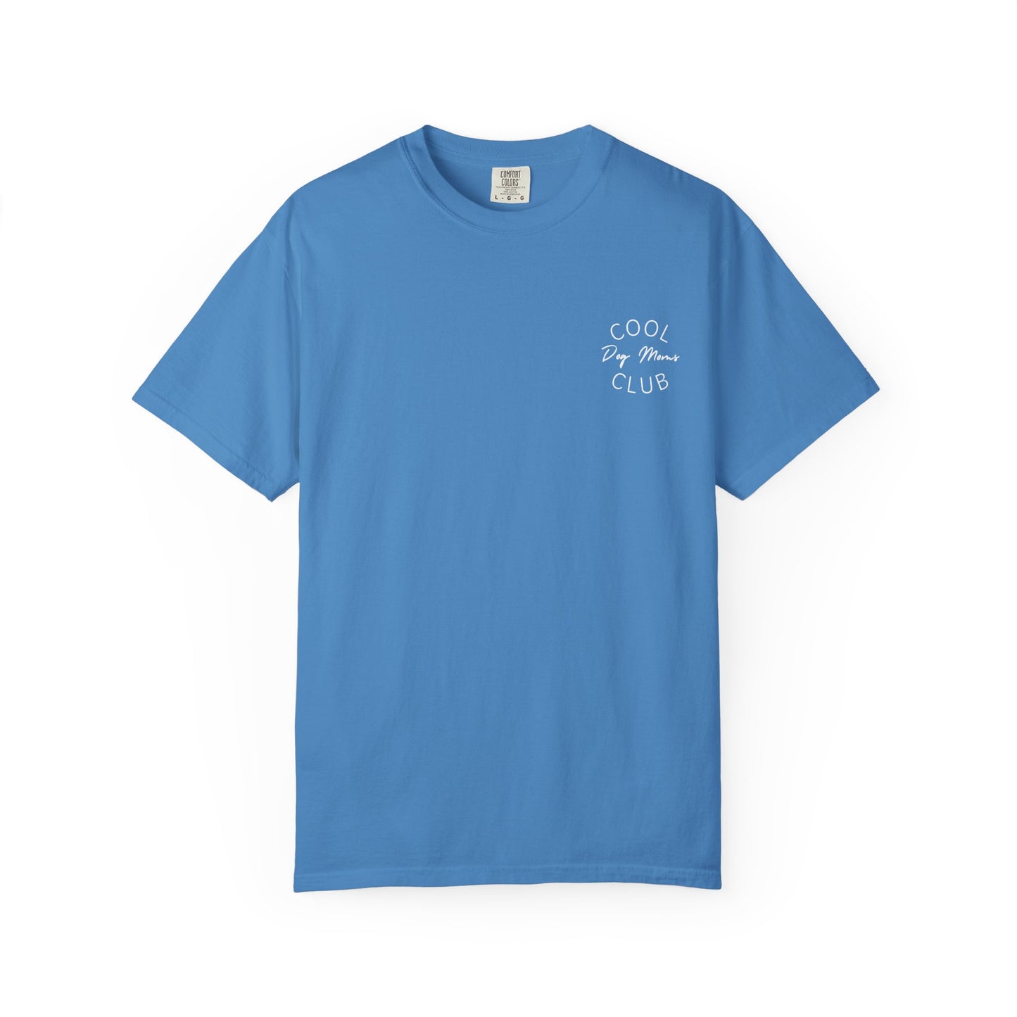 Cool Dog Moms Club T-Shirt — White Print
