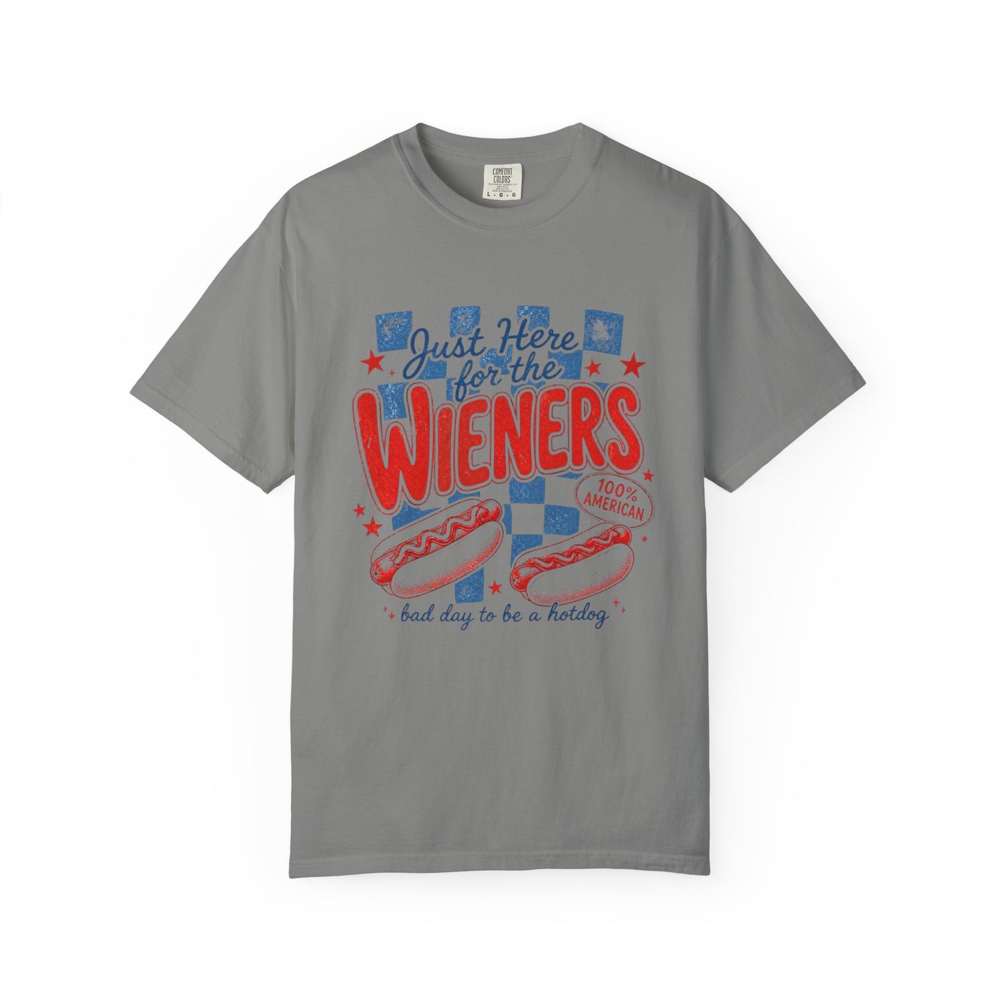 Just Here for the Wieners T-Shirt — Patriotic Hot Dog BBQ Tee
