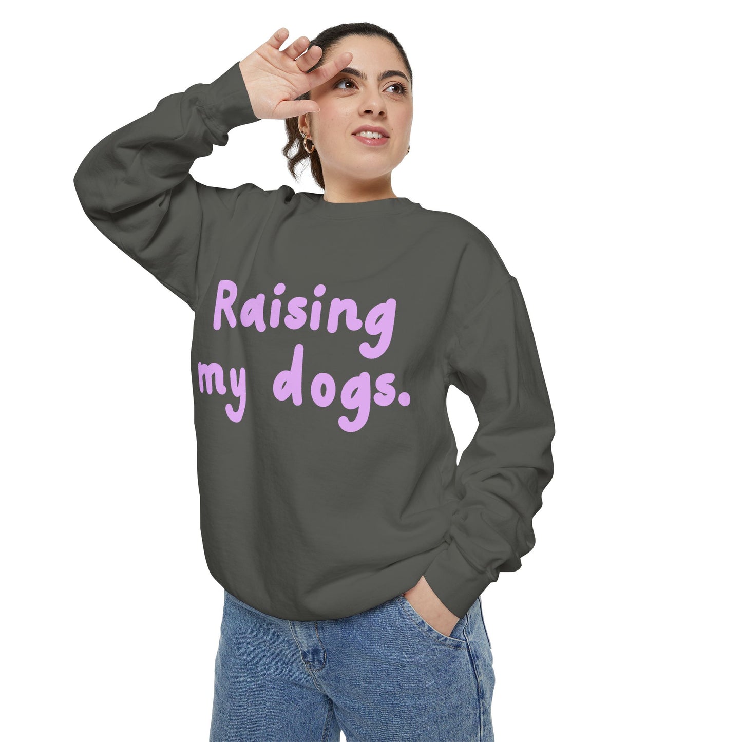 Raising My Dogs Sweatshirt — Cute Pet Lover Crewneck