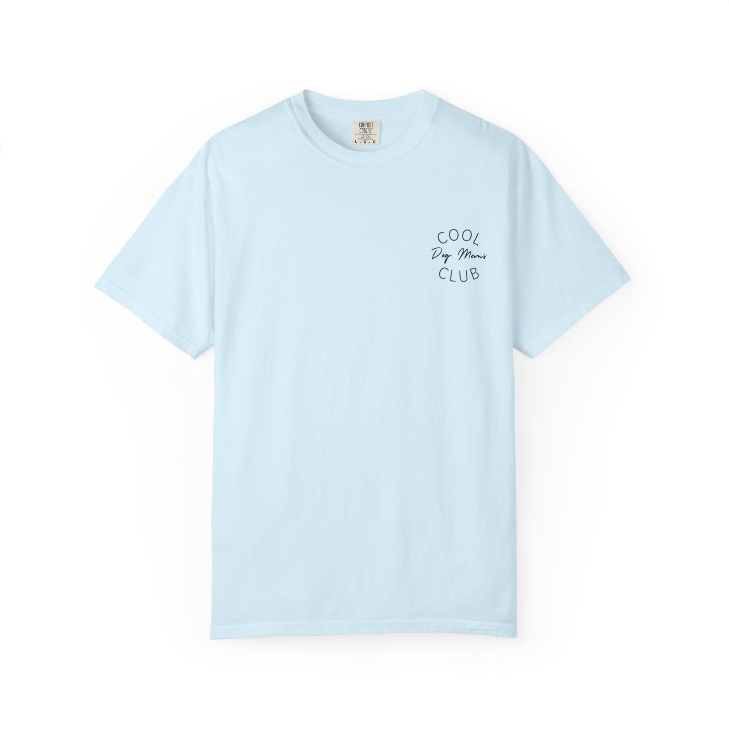 Cool Dog Moms Club T-Shirt- Black Print