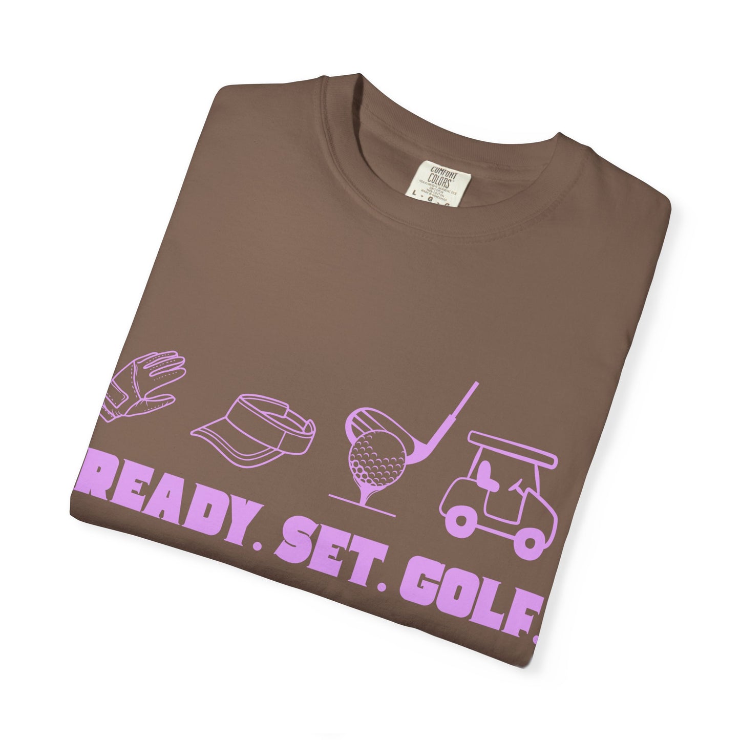 Ready. Set. Golf. T-Shirt