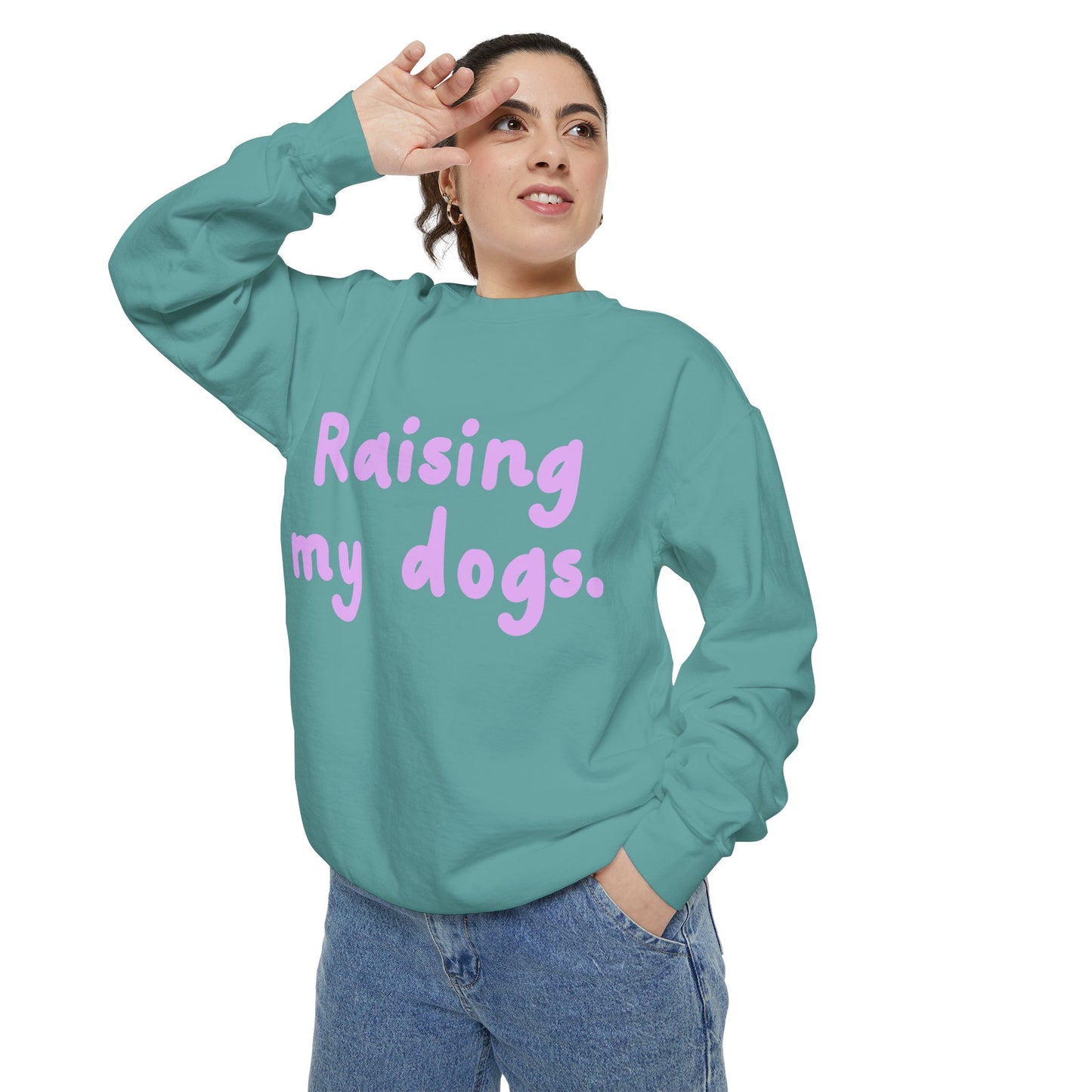 Raising My Dogs Sweatshirt — Cute Pet Lover Crewneck