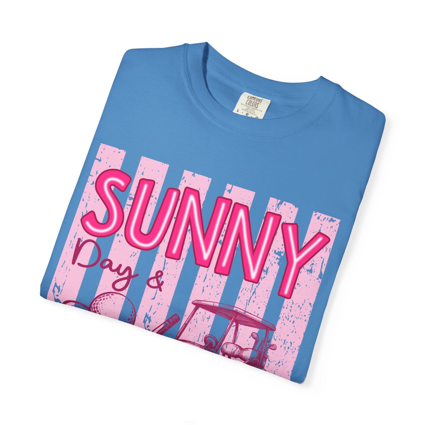Sunny Days & Fairways Golf T-Shirt — Here for a Good Time
