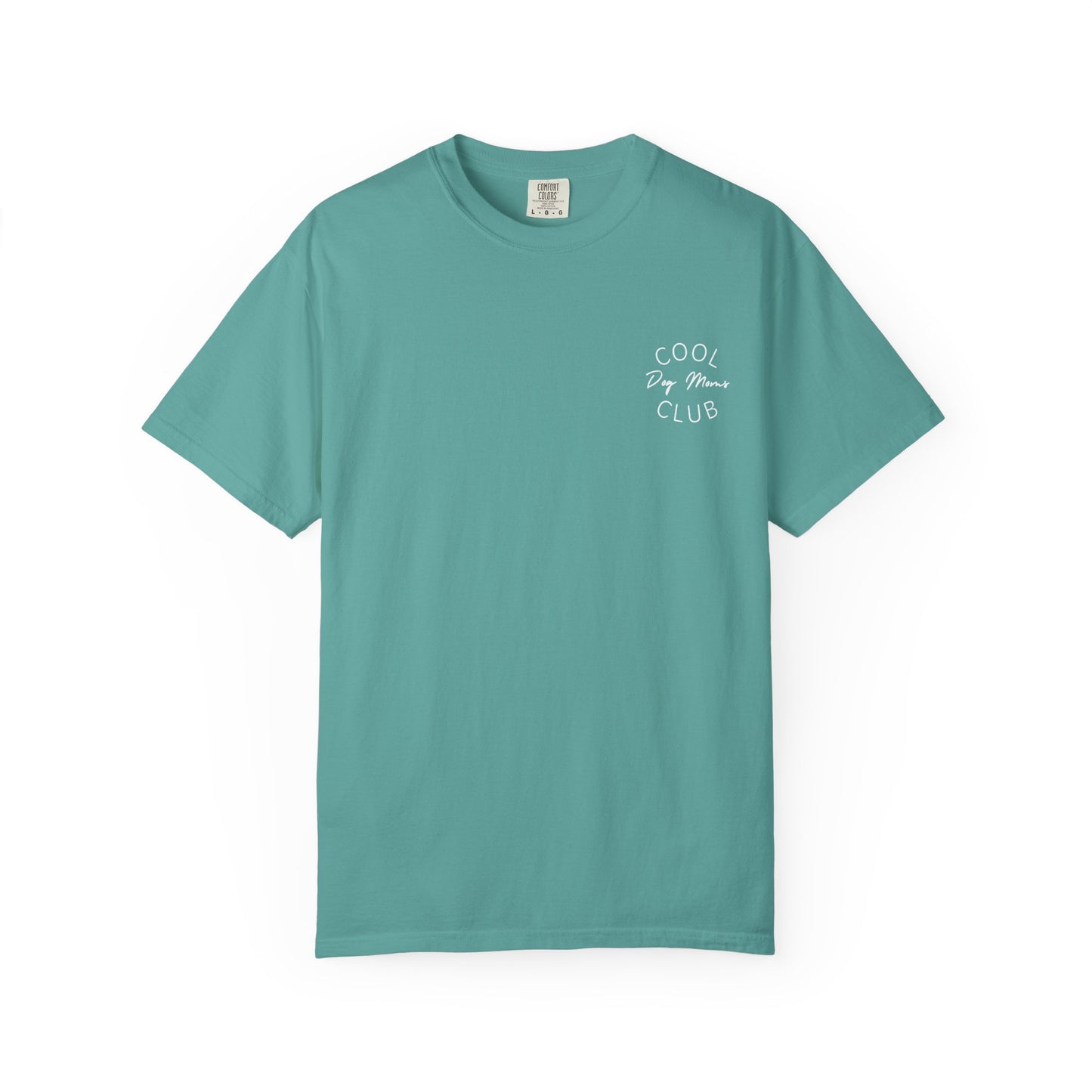 Cool Dog Moms Club T-Shirt — White Print