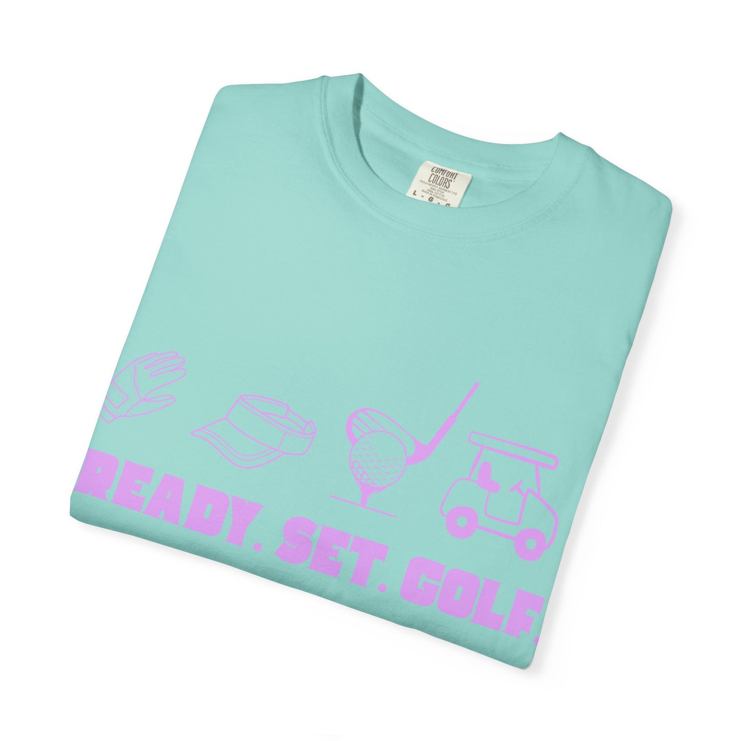 Ready. Set. Golf. T-Shirt
