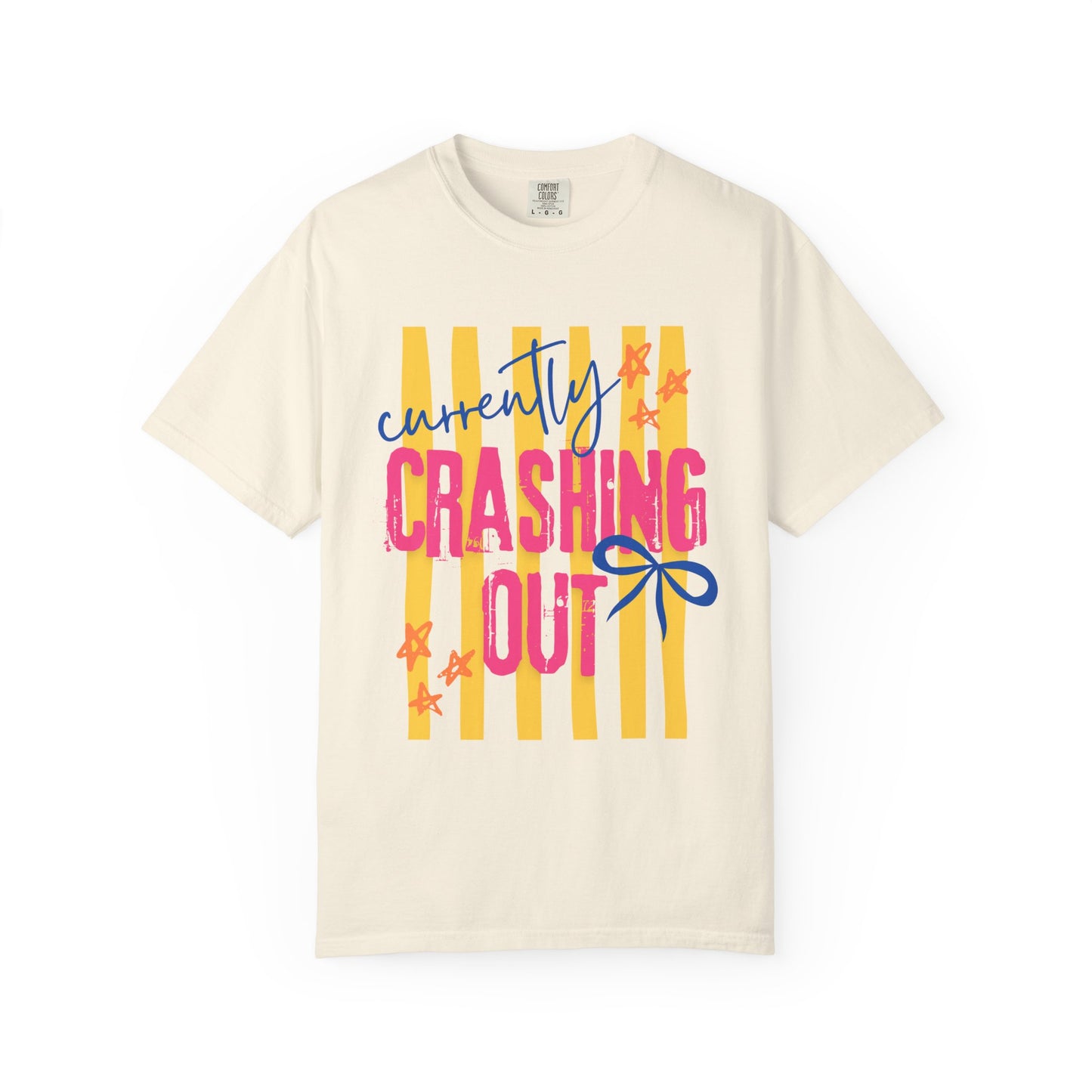 Crashing Out Graphic T‑Shirt — "Currently Crashing Out" Colorful Stripes & Bow Tee