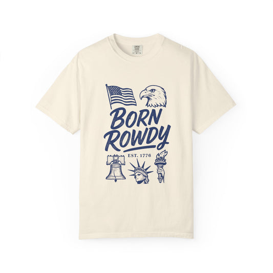 Born Rowdy Patriotic T-Shirt — American Flag & Eagle Liberty Design